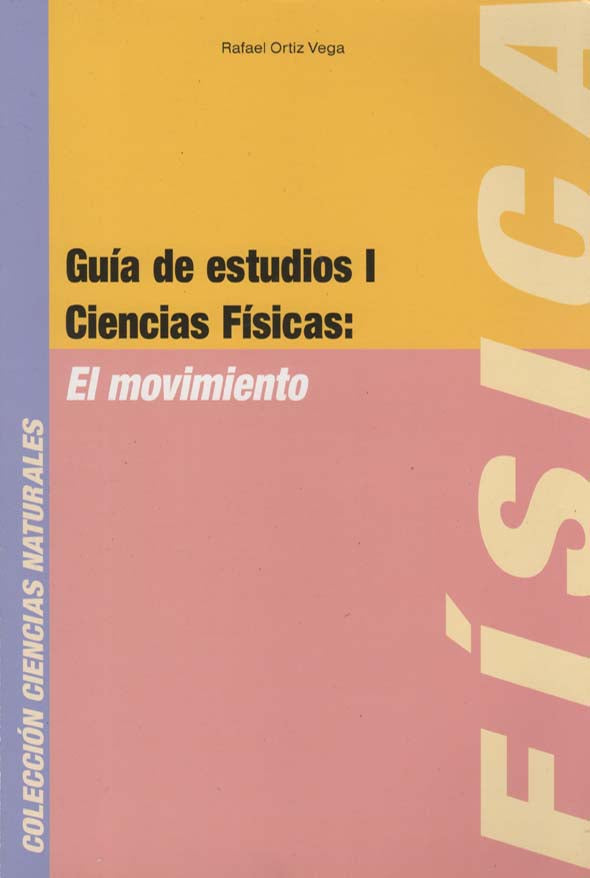 Guía de estudios I, Ciencias físicas: El movimiento