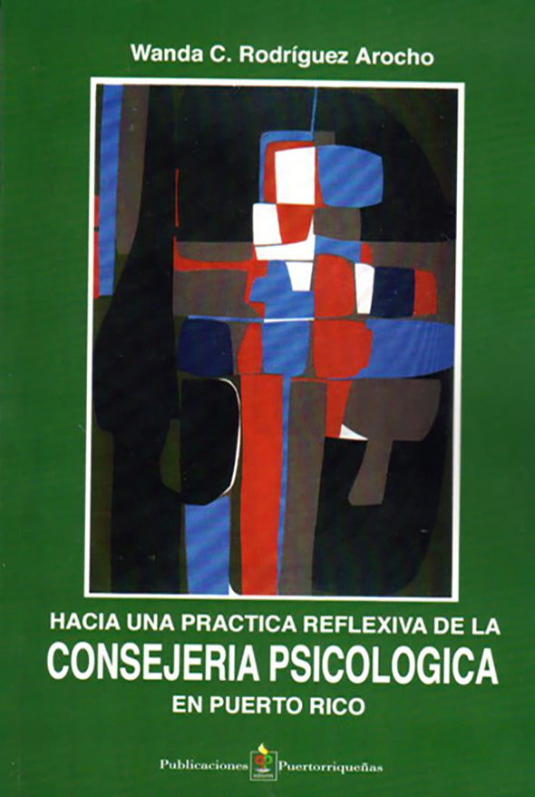 Hacia una práctica reflexiva de la consejería psicológica en Puerto Rico