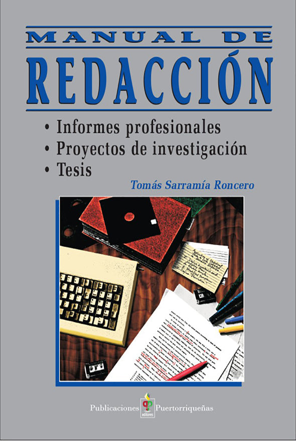 Manual de redacción: informes profesionales, proyectos de investigación y tesis