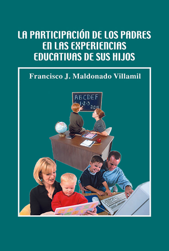 La participación de los padres en las experiencias educativas de sus hijos