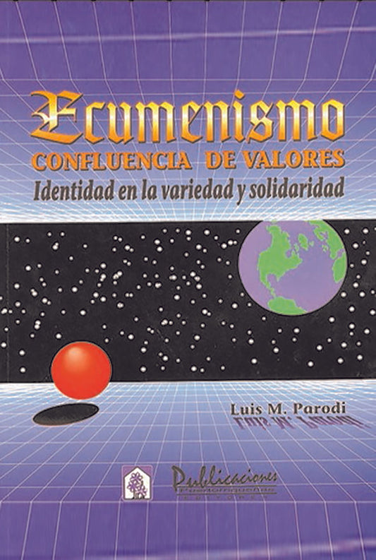 Ecumenismo: confluencia de valores, identidad en la variedad y solidaridad