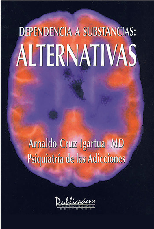 Dependencia a substancias: alternativas