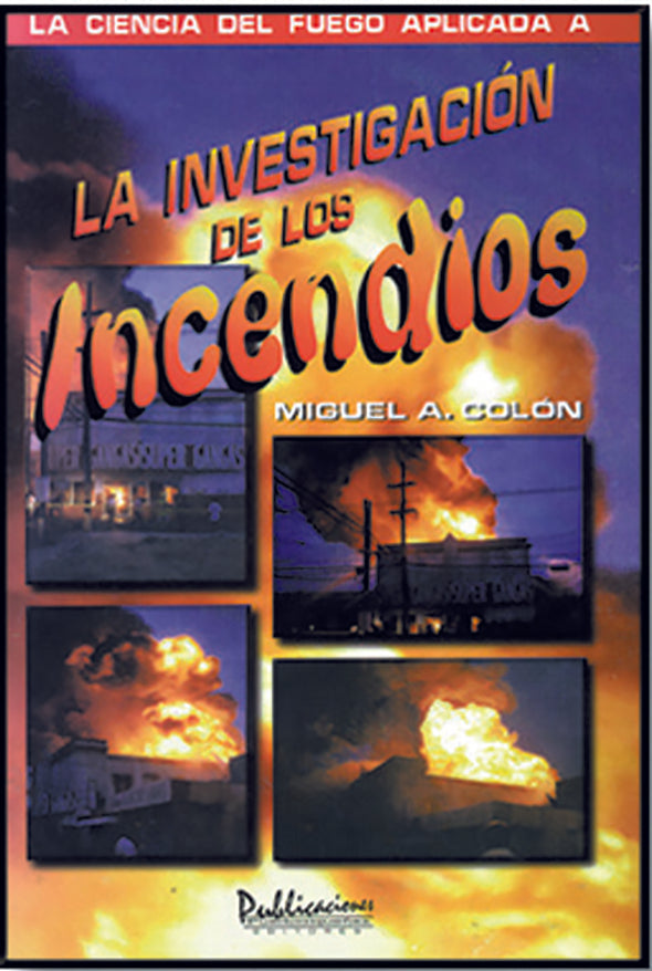 La investigación de los incendios