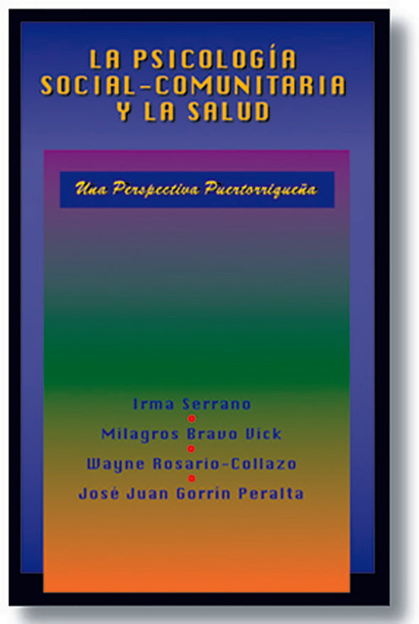 La psicología social comunitaria y la salud: Una perspectiva puertorriqueña