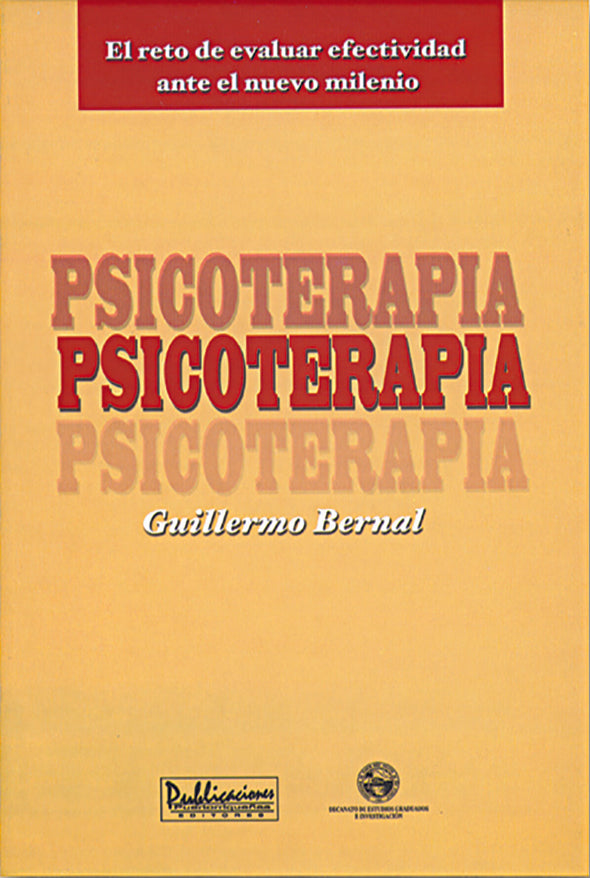 Psicoterapia: El reto de evaluar efectividad ante el nuevo milenio