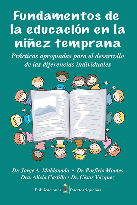 Fundamentos de la educación en la niñez temprana: prácticas apropiadas para el desarrollo de las diferencias individuales