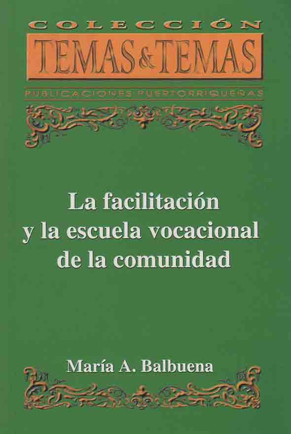 La facilitación y la escuela vocacional de la comunidad