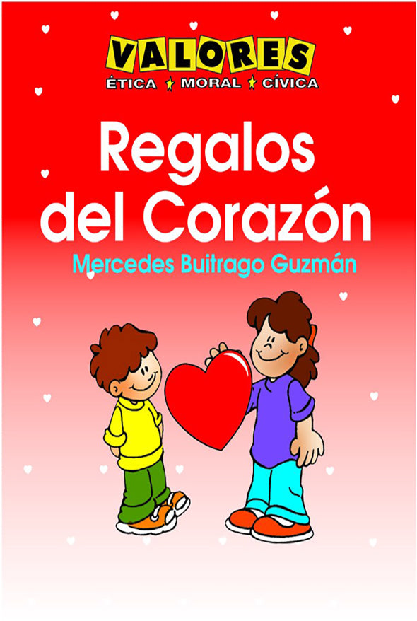 Regalos del corazón: valores