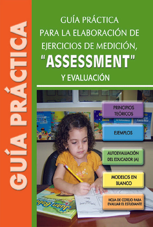 Guía práctica para la elaboración de ejercicios de medición, "assessment" y evaluación