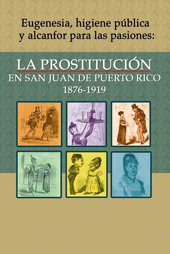 La prostitución en San Juan de Puerto Rico: 1876-1919