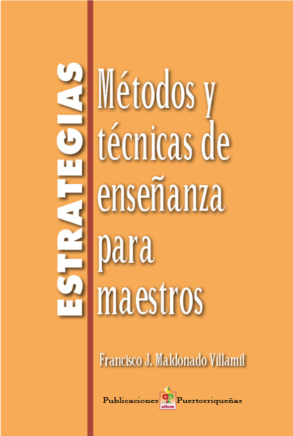 Estrategias, métodos y técnicas de enseñanza para maestros