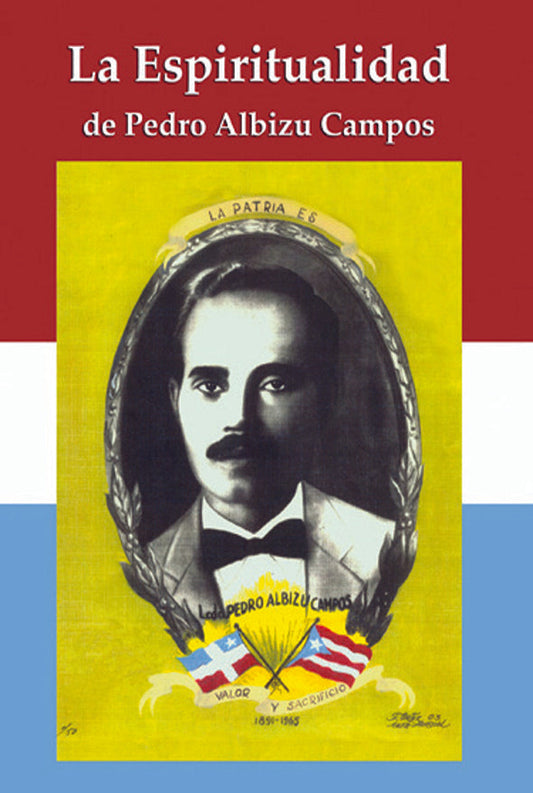 La espiritualidad de Pedro Albizu Campos