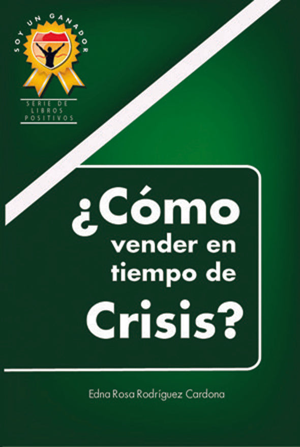 ¿Cómo vender en tiempo de crisis?