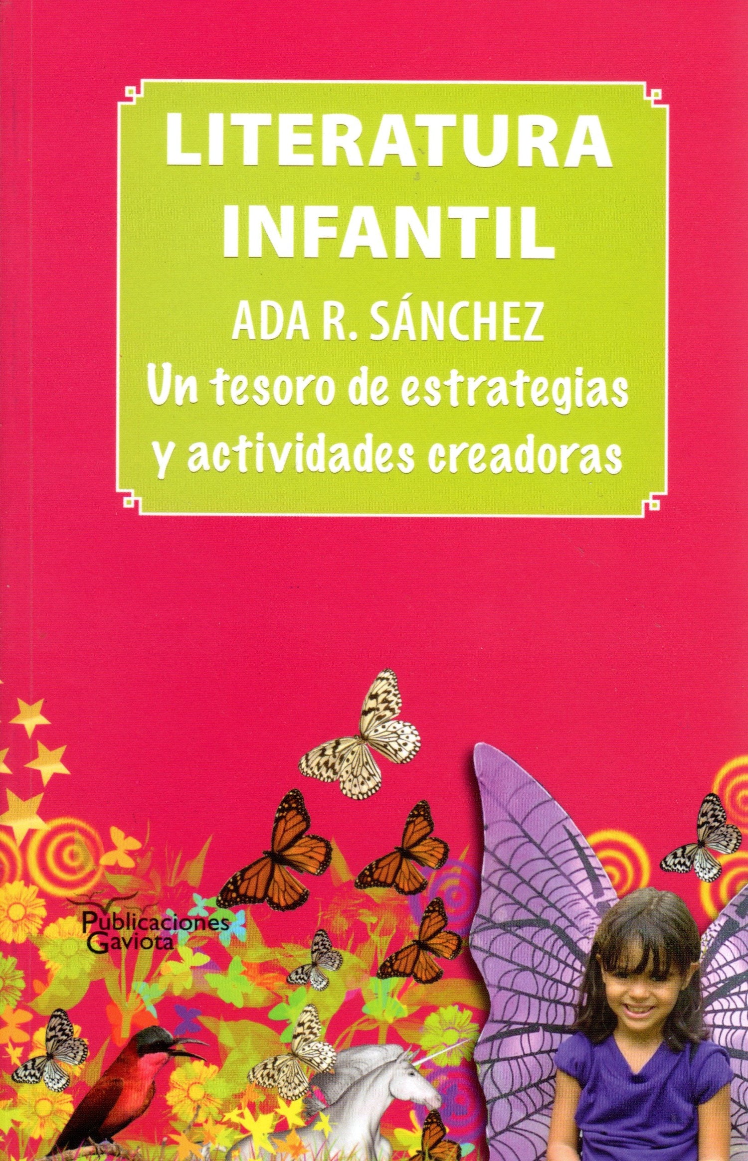 Literatura infantil: Un tesoro de estrategias y actividades creadoras