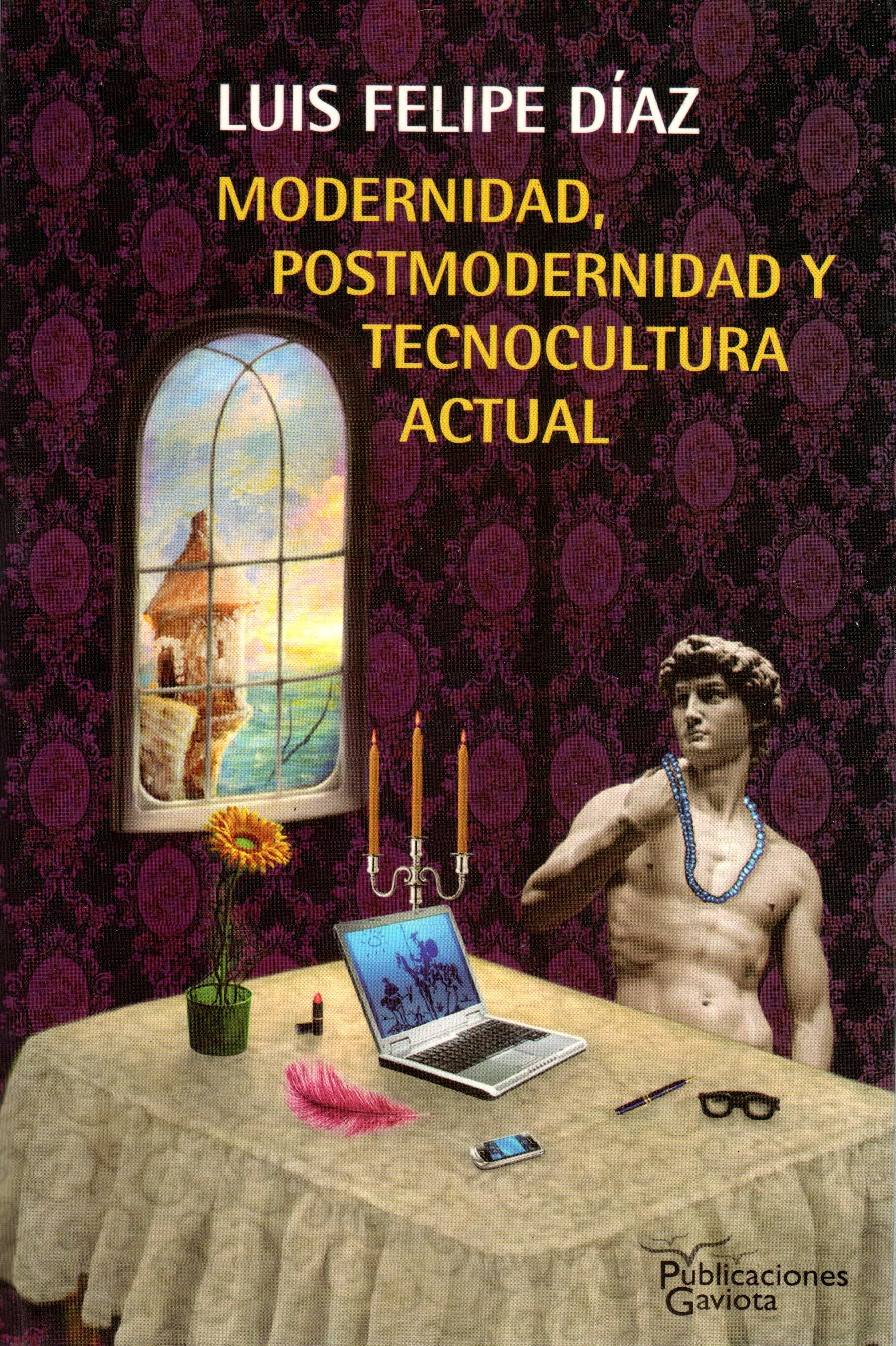 Modernidad, postmodernidad y tecnocultura actual