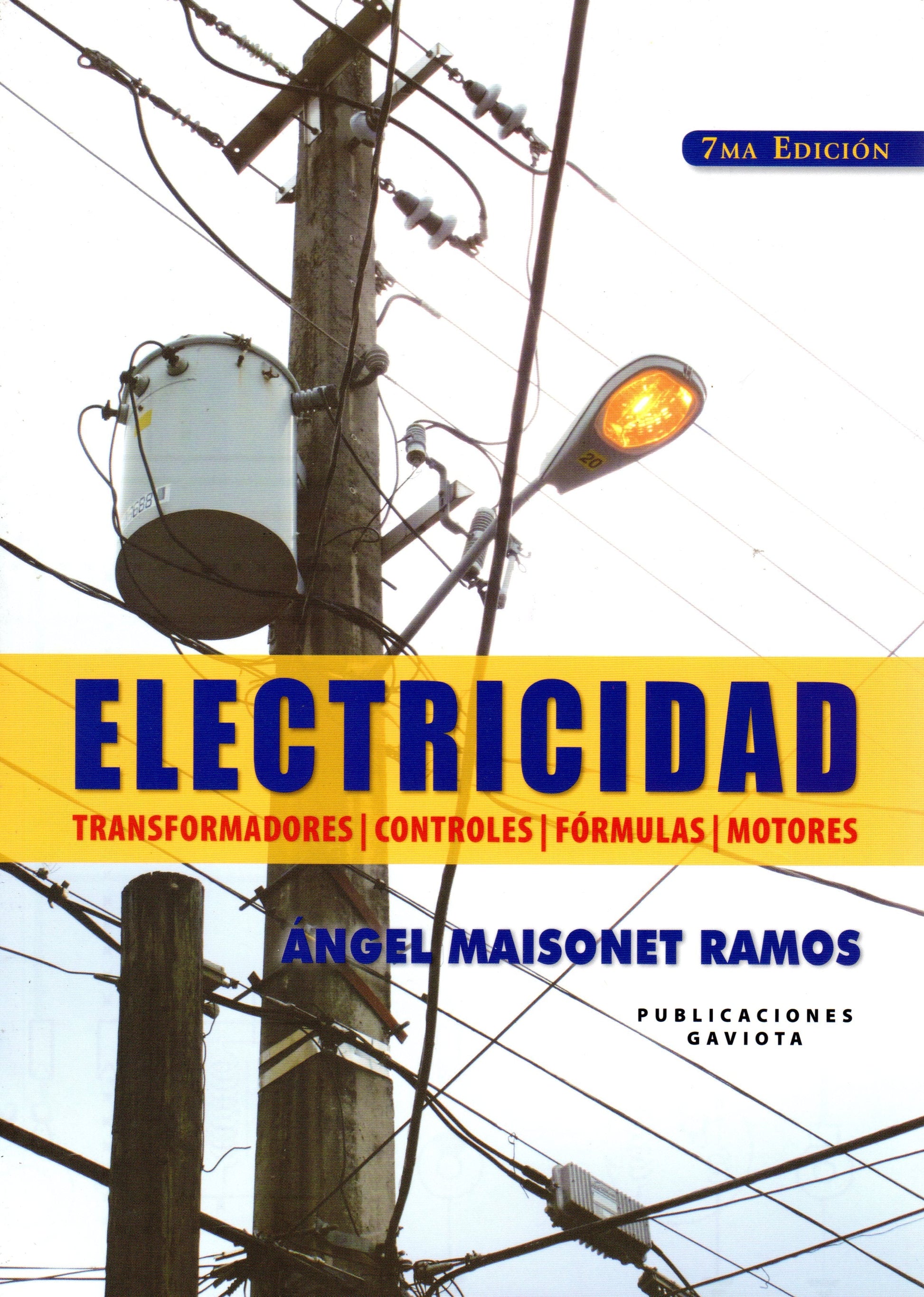 Electricidad: Trasformadores, controles, fórmulas, motores