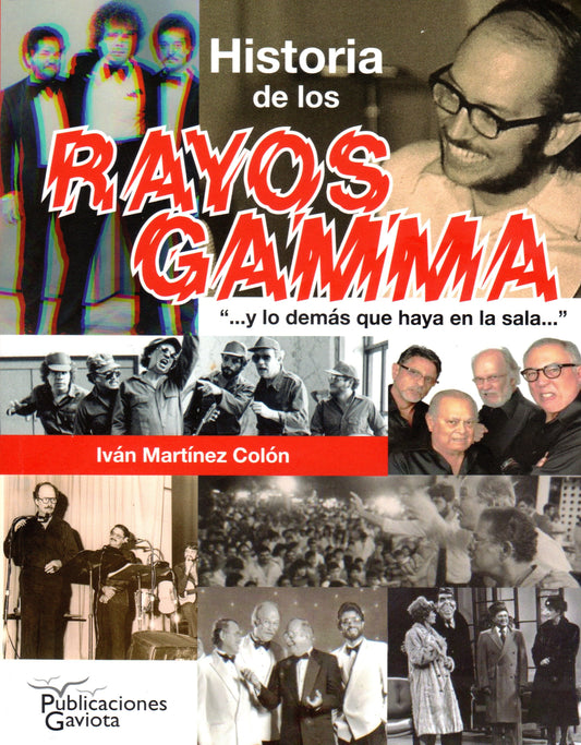 Historia de los Rayos Gamma …y los demás que haya en la sala…