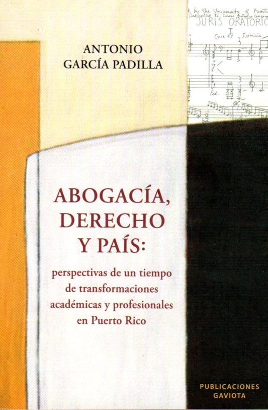 Abogacía, derecho y país: perspectivas de un tiempo de transformaciones académicas y profesionales en Puerto Rico