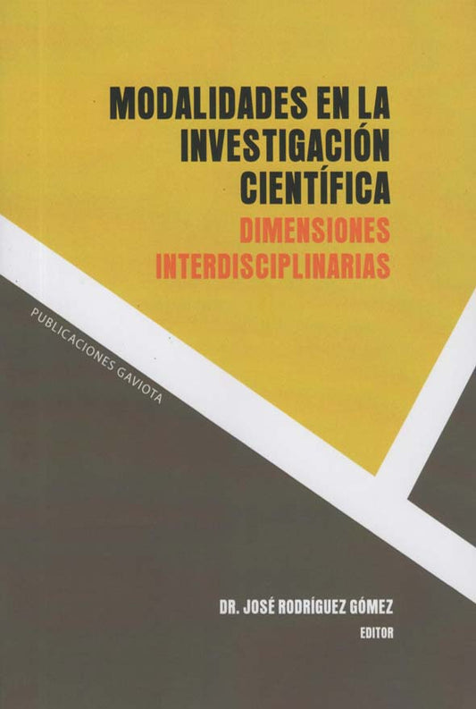 Modalidadaes de la investigación científica: Dimensiones interdisciplinarias