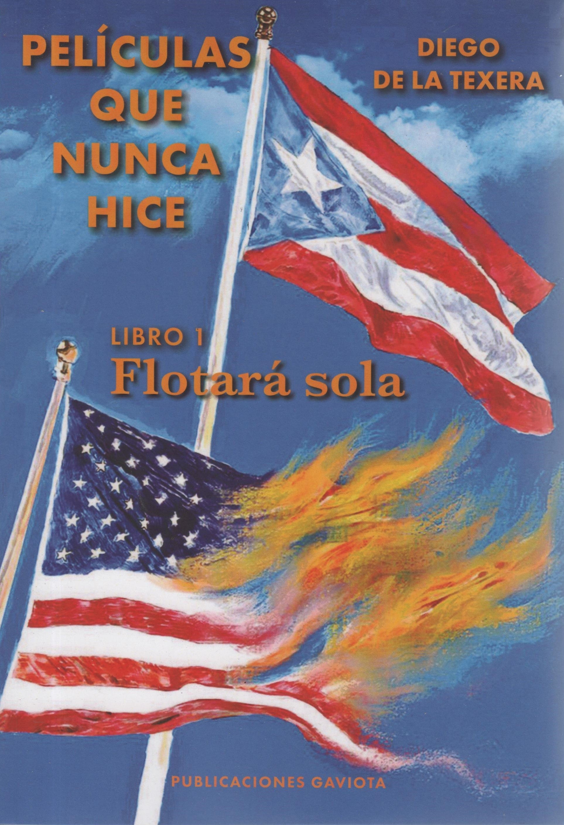 Flotará sola: Libro 1: Películas que nunca hice