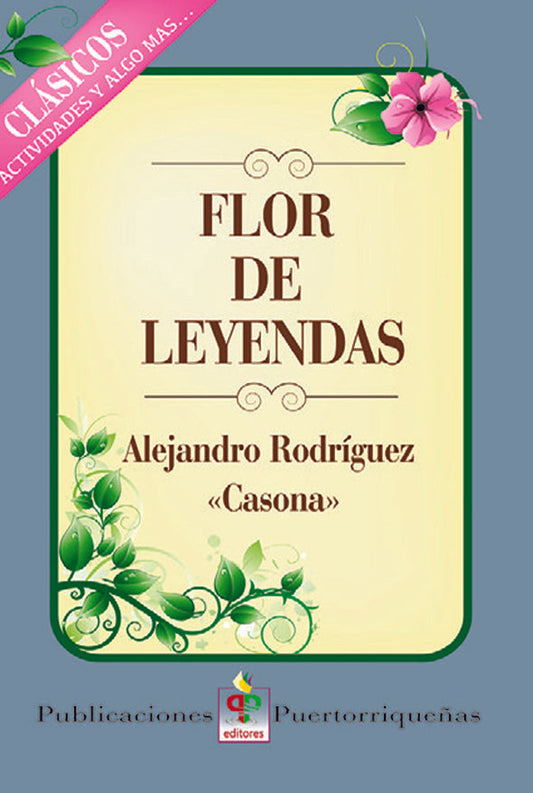 Flor de leyendas: Actividades y algo más