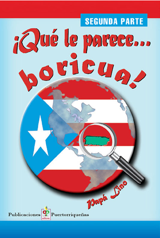 Qué le parece... Boricua: Segunda parte