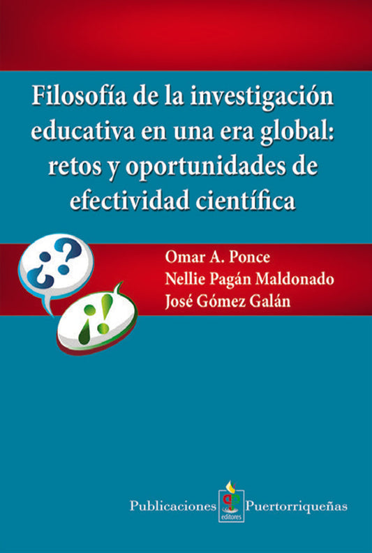 Filosofía de la investigación educativa en una era global: retos y oportunidades de efectividad científica