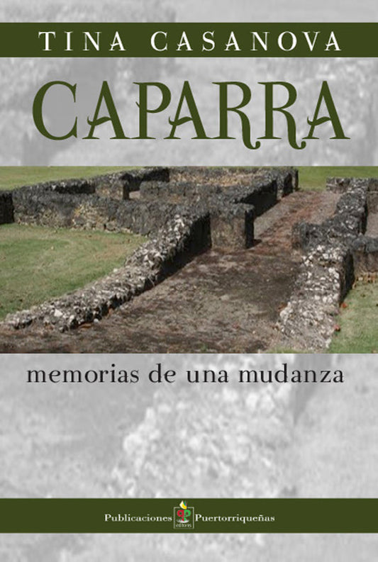 Caparra: Memorias de una mudanza