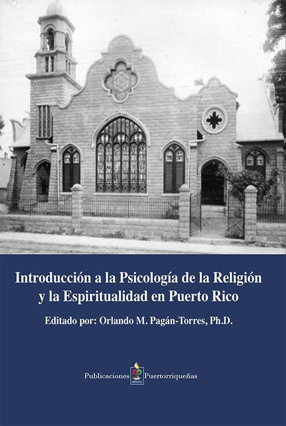 Introducción a la psicología de la religión y la espiritualidad en Puerto Rico