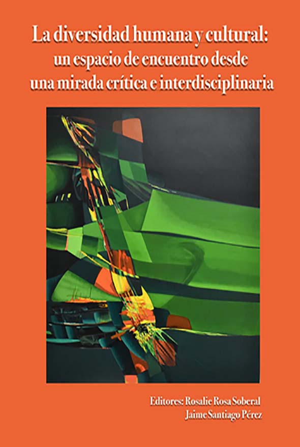 La diversidad humana y cultural: un espacio de encuentro desde una mirada crítica e interdisciplinaria