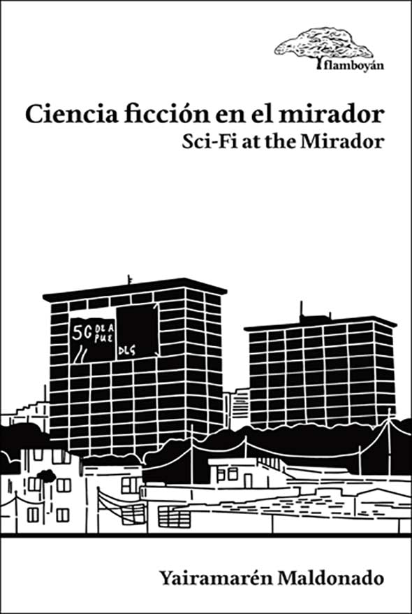 Ciencia ficción en el mirador/Sci-fi at the mirador