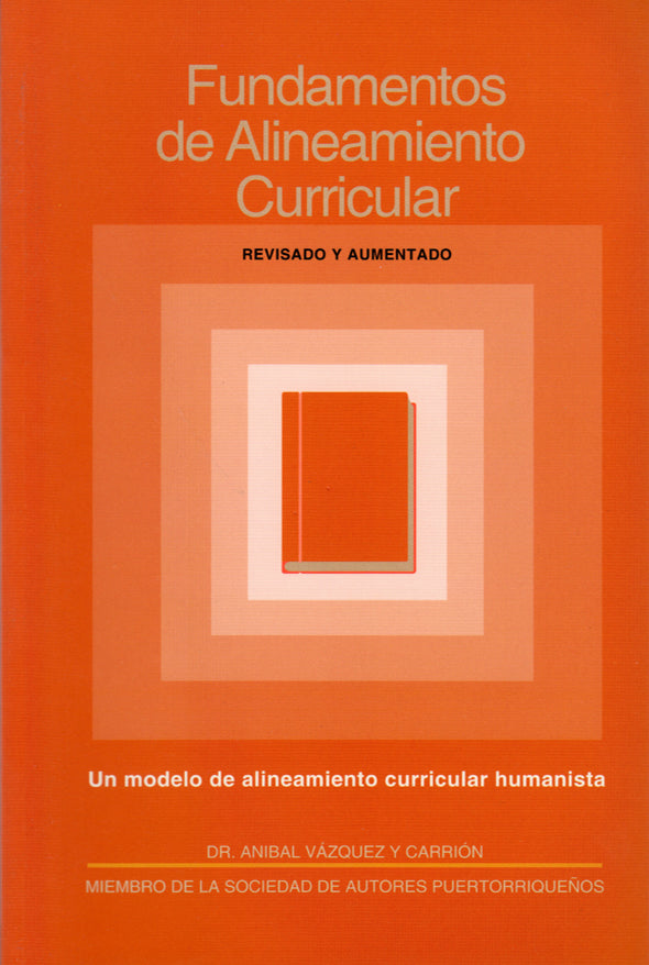 Fundamentos de alineamiento curricular: Un modelo de alineamiento curricular humanista