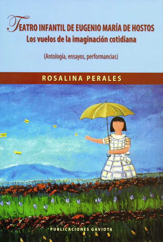 Teatro infantil de Eugenio María de Hostos: Los vuelos de la imaginación cotidiana