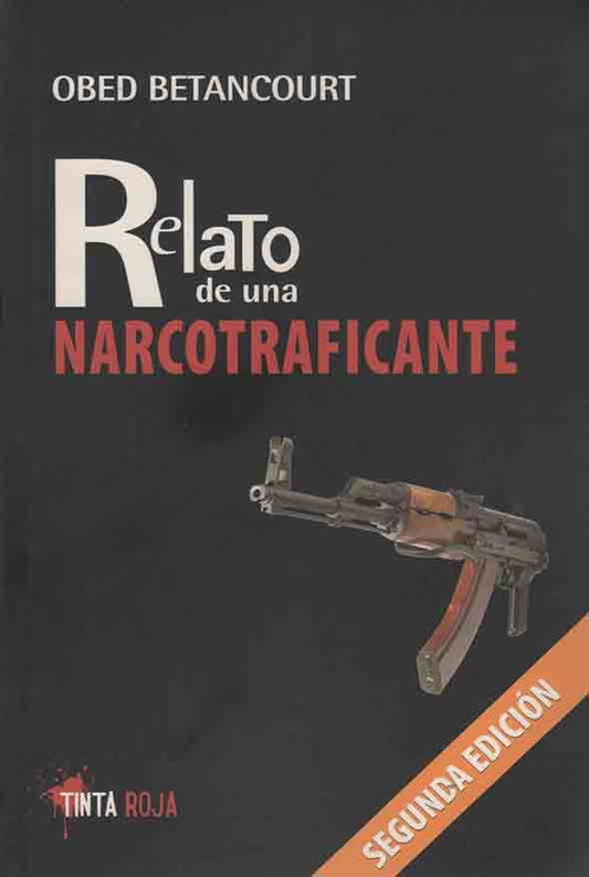 Relato de una narcotraficante