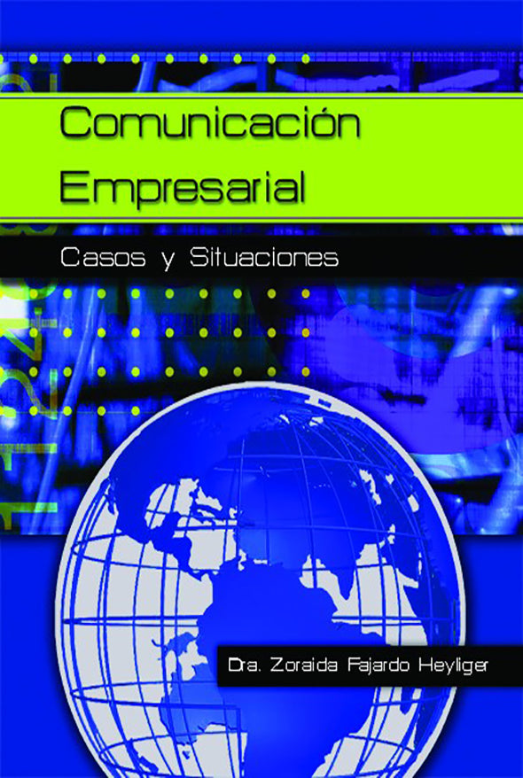 Comunicación empresarial: Casos y situaciones