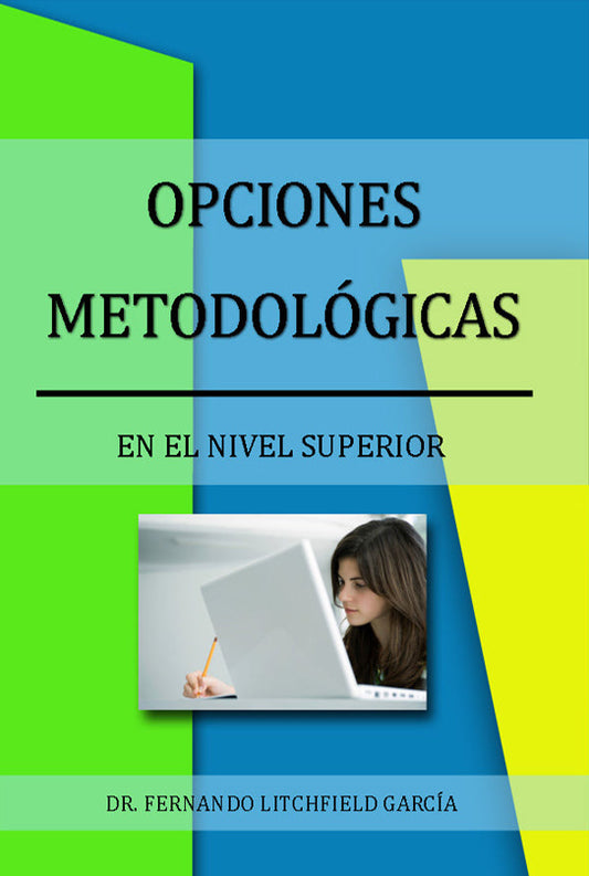 Opciones metodológicas en el nivel superior