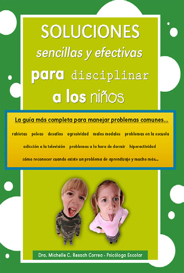 Soluciones sencillas y efectivas para disciplinar a los niños