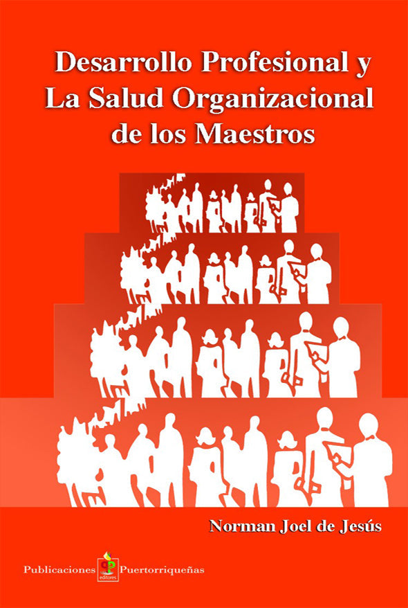 Desarrollo profesional y la salud organizacional de los maestros