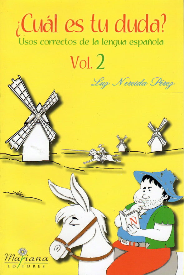 ¿Cuál es tu duda?: Usos correctos de la lengua española: Volumen 2