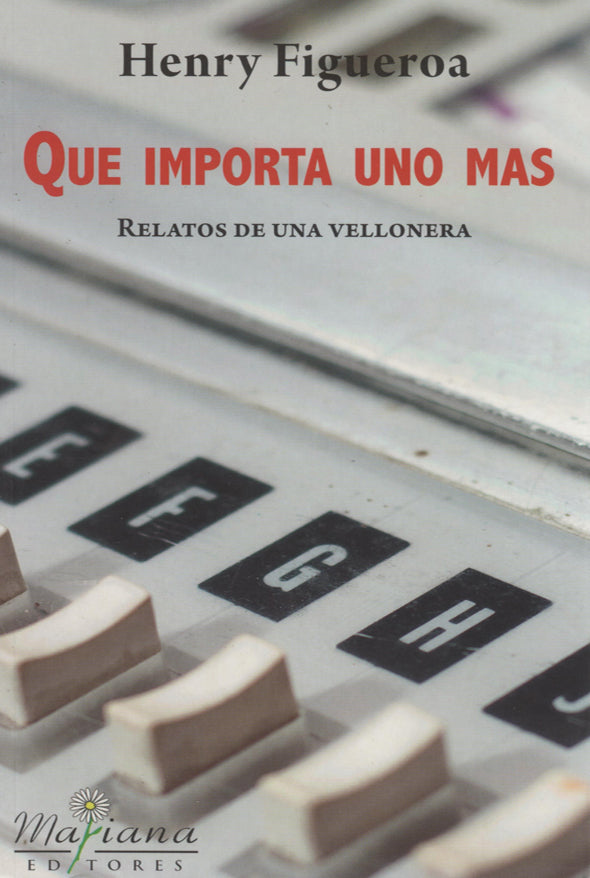 Qué importa uno más: Relatos de una vellonera