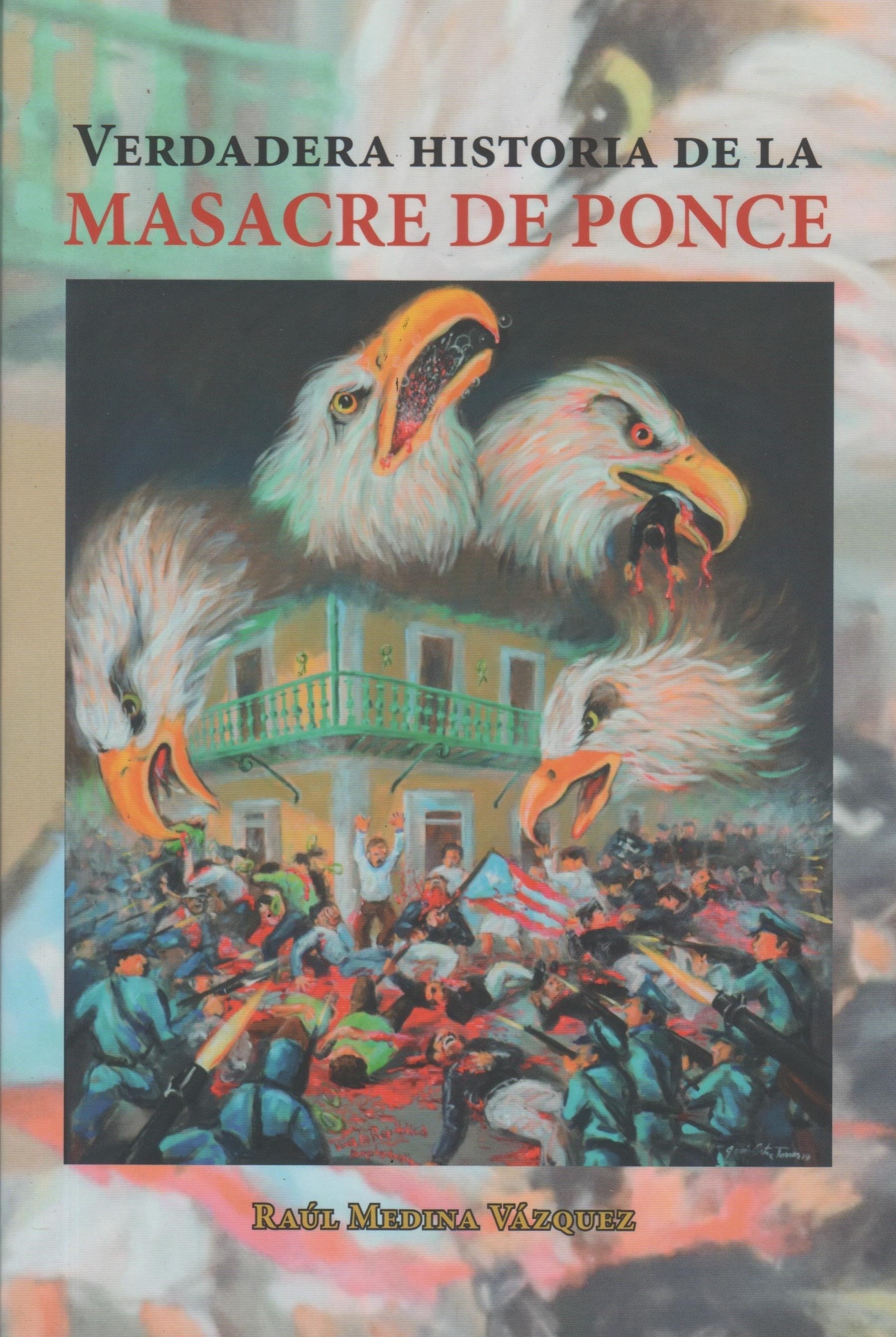 Verdadera historia de la Masacre de Ponce