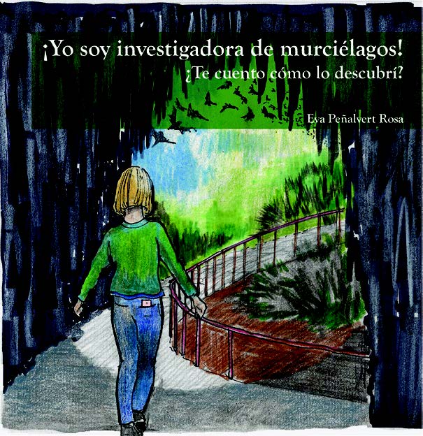 ¡Soy investigadora de murciélagos! ¿Te cuento cómo lo descubrí?