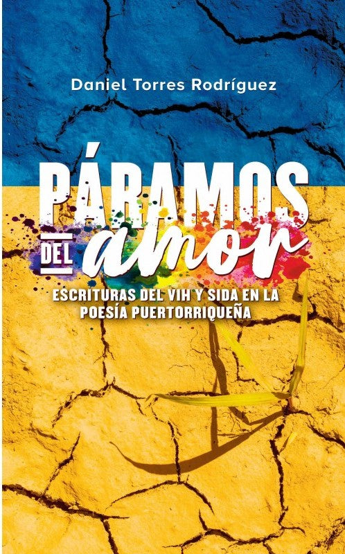 Páramos del amor: escrituras del VIH y sida en la poesía puertorriqueña