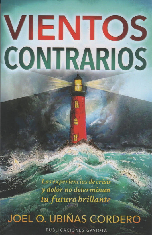 Vientos contrarios: Las experiencias de crisis y dolor no determinan tu futuro brillante