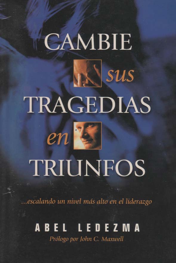 Cambie sus tragedias en triunfos …escalando un nivel más alto en el liderazgo