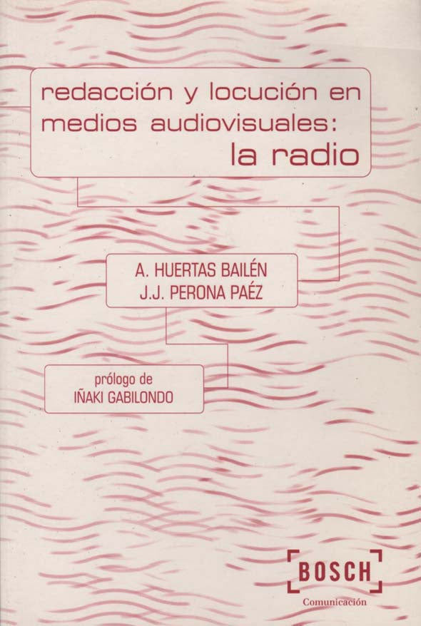 Redacción y locución en medios audiovisuales: La radio