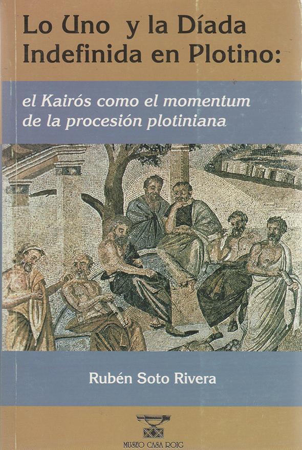 Lo Uno y la Díada indefinida en Plotino: el Kairós como el momentum de la procesión plotiniana