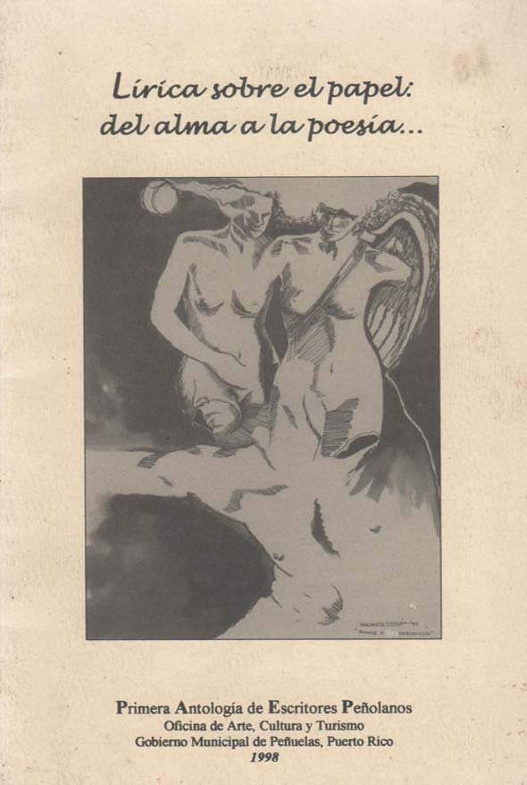 Lírica sobre papel del alma a la poesía: Primera antología de escritores peñolanos